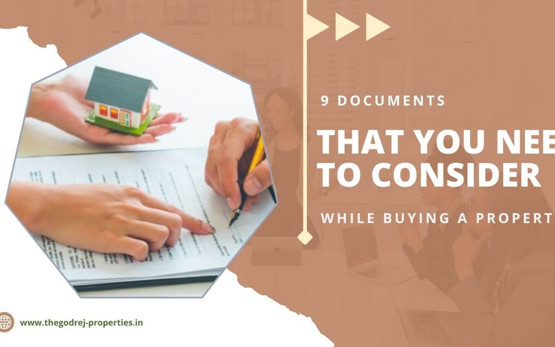 9 Documents You Need to Consider While Buying a Property in India