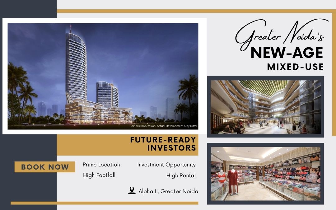 Greater Noida’s New-Age Mixed-Use Landmark for Future-Ready Investors