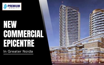 The New Commercial Epicentre of Greater Noida