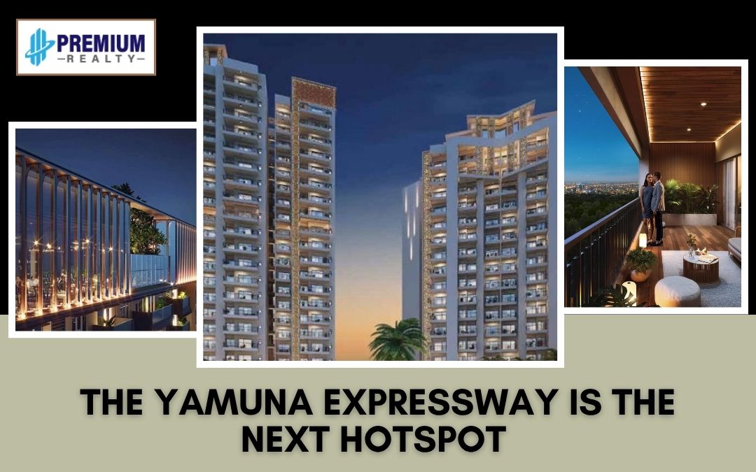the Yamuna Expressway Is the Next Hotspot